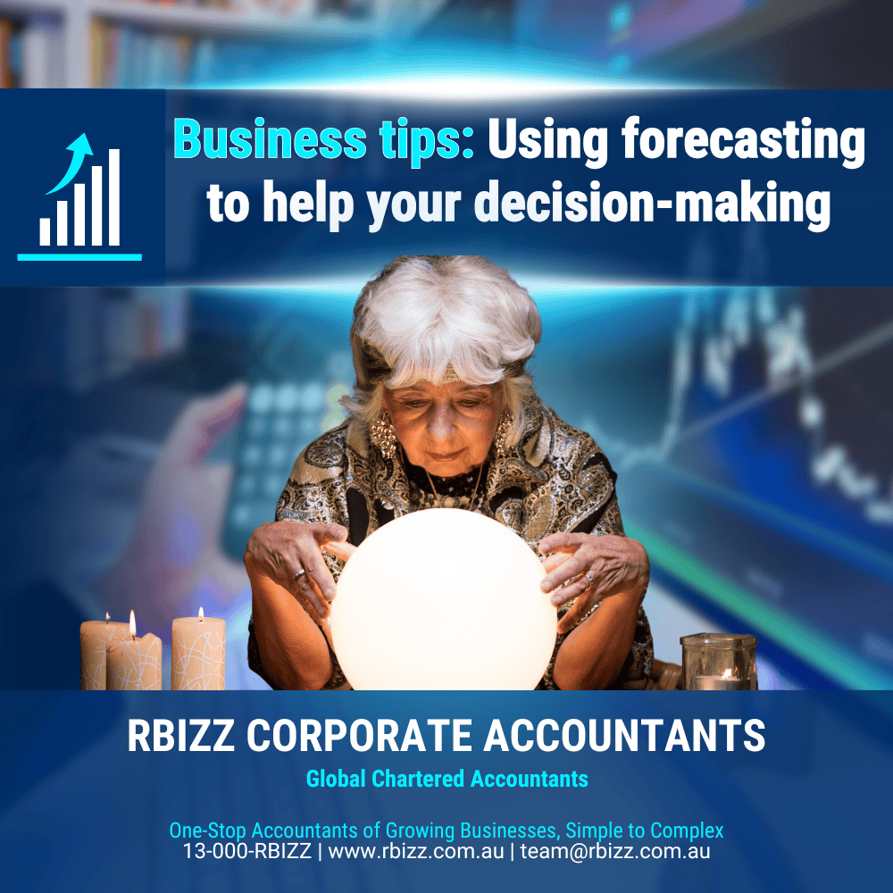 Business tips: Using forecasting to help your decision-making